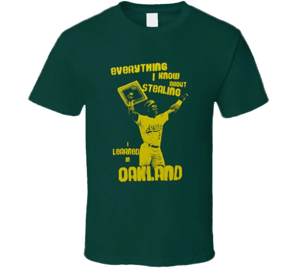 Everything I know About Stealing I learned In Oakland Baseball T Shirt Unisex T-shirt, Sweatshirt, Hoodie, Long Sleeve Tee - T-Shirt, Sweatshirt, Hoodie
