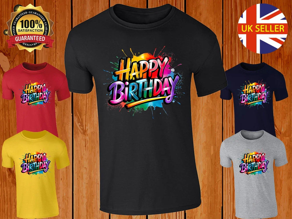 Happy Birthday T-Shirt Mens Fun Party Mood Tee Colorful Gift King Cool Style New Unisex T-shirt, Sweatshirt, Hoodie, Long Sleeve Tee - T-Shirt, Sweatshirt, Hoodie