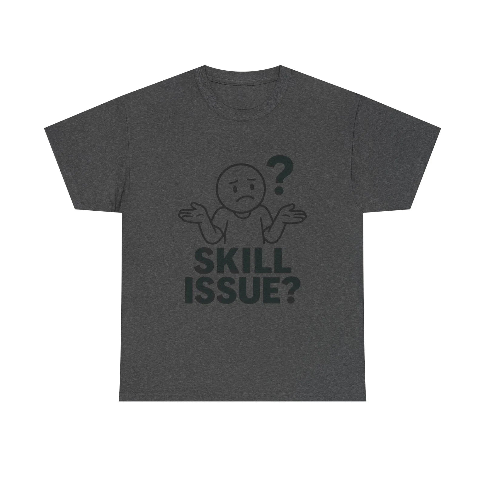 Gamer Skill Issue T-Shirt Funny Meme Shrug Sarcastic Gaming Graphic Tee Unisex T-shirt, Sweatshirt, Hoodie, Long Sleeve Tee - T-Shirt, Sweatshirt, Hoodie