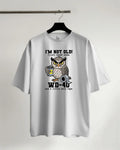 Owl I'm Not Old I Just Need Some T-Shirt, Funny Meme Tee, A Little Duck Tape Top Unisex T-shirt, Sweatshirt, Hoodie, Long Sleeve Tee - T-Shirt, Sweatshirt, Hoodie