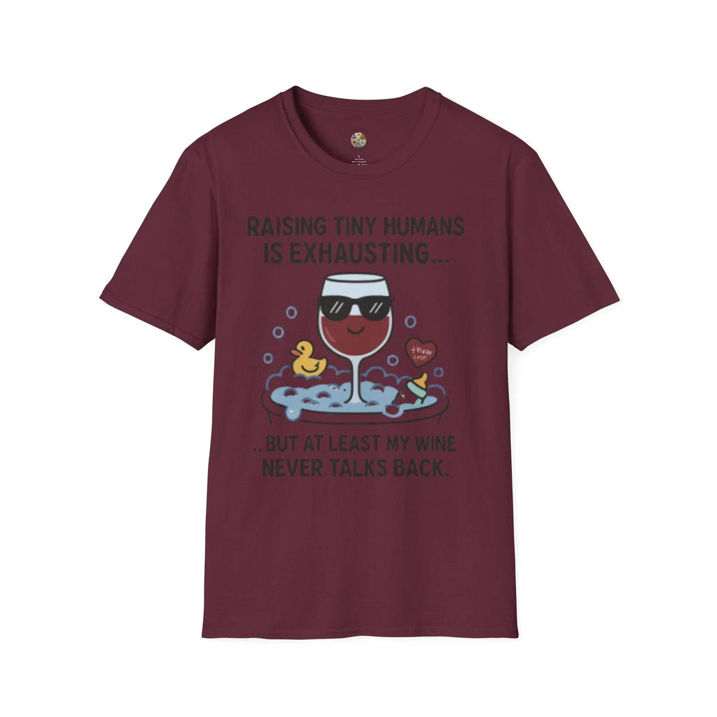 Funny Parenting Wine T-Shirt - Raising Tiny Humans Is Exhausting Unisex T-shirt, Sweatshirt, Hoodie, Long Sleeve Tee - T-Shirt, Sweatshirt, Hoodie