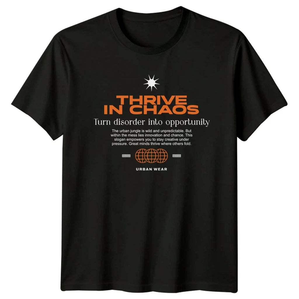 Thrive In Chaos Turn Disorder T-Shirt Motivational Streetwear Gift For Him Her Unisex T-shirt, Sweatshirt, Hoodie, Long Sleeve Tee - T-Shirt, Sweatshirt, Hoodie