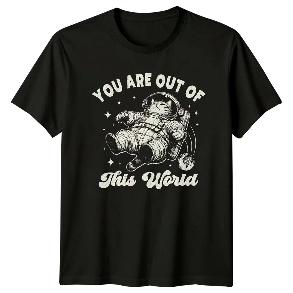 You Are Out Of This World T-Shirt Astronaut Cat Retro Space Gift For Him And Her Unisex T-shirt, Sweatshirt, Hoodie, Long Sleeve Tee - T-Shirt, Sweatshirt, Hoodie