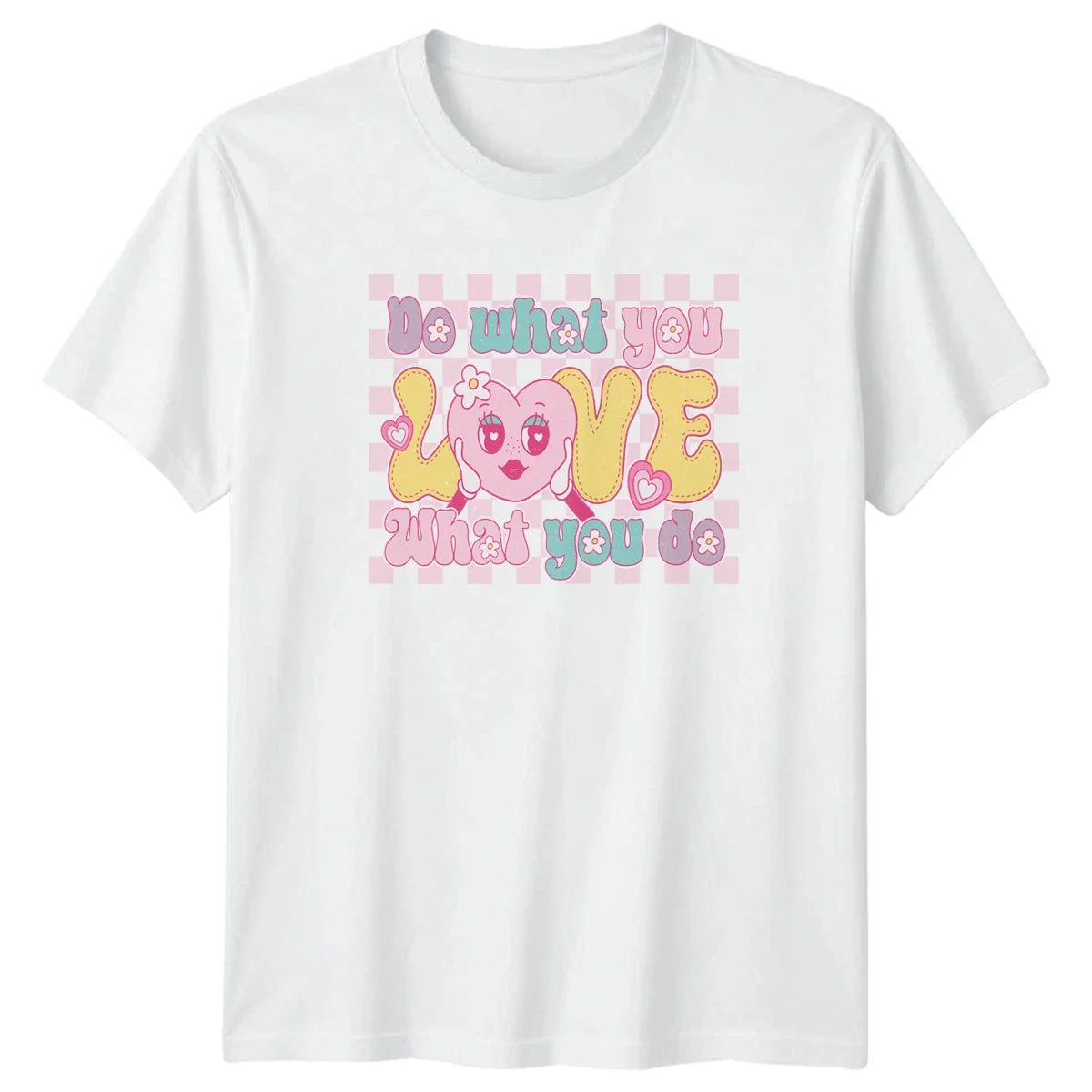 Do What You Love What You Womens T-Shirt Groovy Aesthetic Motivational Gift Unisex T-shirt, Sweatshirt, Hoodie, Long Sleeve Tee - T-Shirt, Sweatshirt, Hoodie