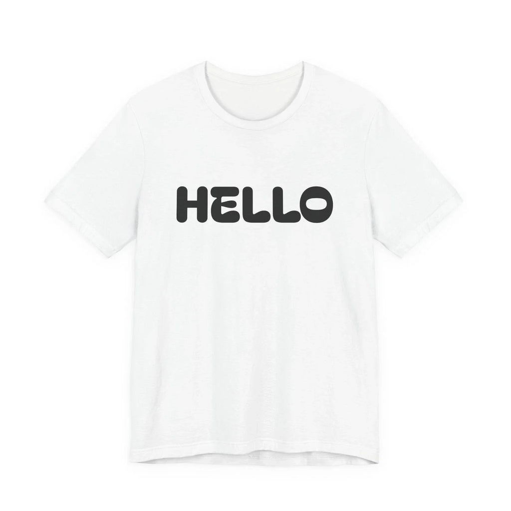 Hello  tee | simple shirt minimalist graphic Unisex T-shirt, Sweatshirt, Hoodie, Long Sleeve Tee - T-Shirt, Sweatshirt, Hoodie