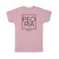 Gift T-Shirt : PEORIA Arizona Square Modern Minimalist Font Unisex T-shirt, Sweatshirt, Hoodie, Long Sleeve Tee - T-Shirt, Sweatshirt, Hoodie