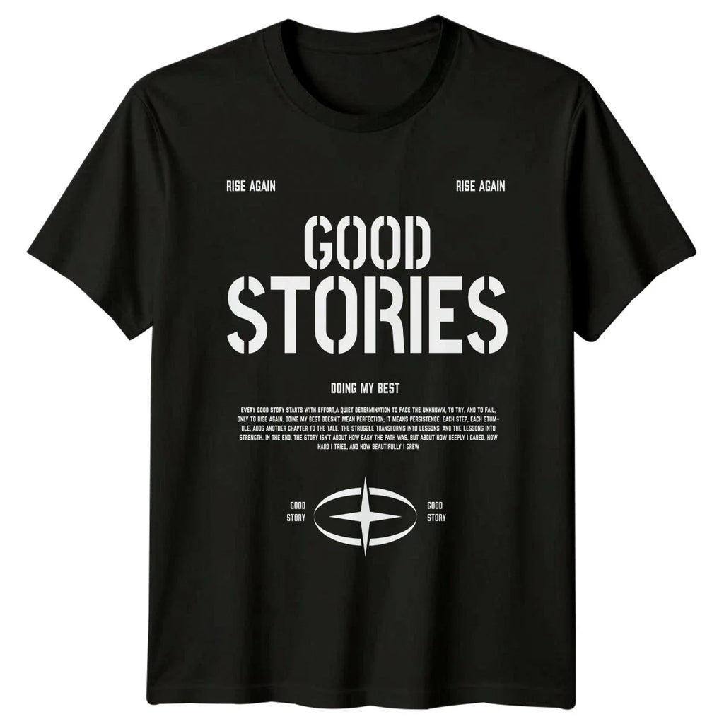 Good Stories Doing My Best T-Shirt Personal Growth Motivational 2026 Birthday Unisex T-shirt, Sweatshirt, Hoodie, Long Sleeve Tee - T-Shirt, Sweatshirt, Hoodie