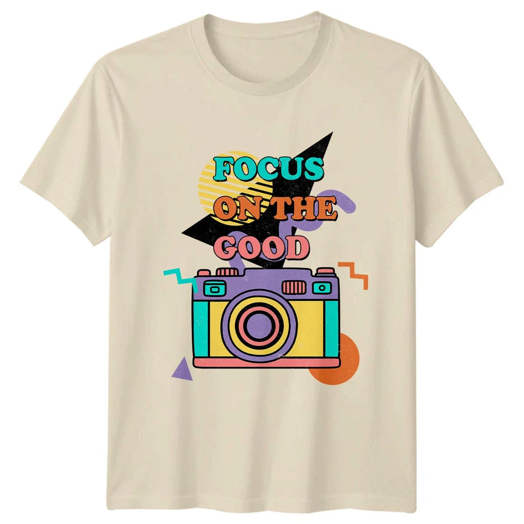 Focus On The Good T-Shirt Retro Photography Photography Birthday Gift Unisex T-shirt, Sweatshirt, Hoodie, Long Sleeve Tee - T-Shirt, Sweatshirt, Hoodie