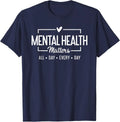Mental Health Matters All Day Every Day Inspirational Unisex T-Shirt Unisex T-shirt, Sweatshirt, Hoodie, Long Sleeve Tee - T-Shirt, Sweatshirt, Hoodie