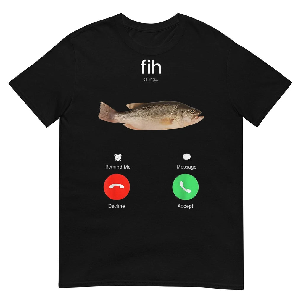 Funny Fih Calling Remind me Message Decline Accept Phone Call Fish Men's Top Unisex T-shirt, Sweatshirt, Hoodie, Long Sleeve Tee - T-Shirt, Sweatshirt, Hoodie