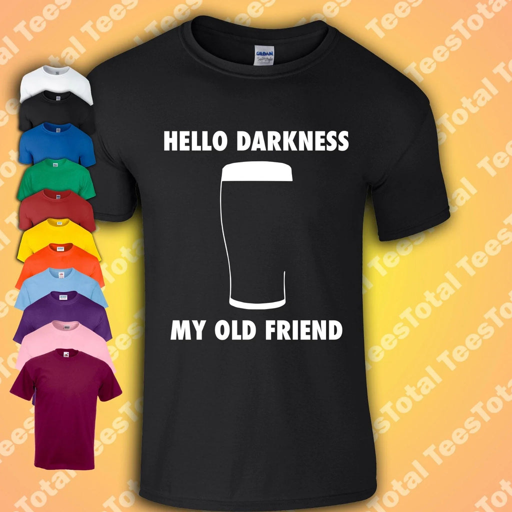 Hello Darkness My Old Friend T-Shirt Funny Guinness Sesh Beer Pub Pints Booze Unisex T-shirt, Sweatshirt, Hoodie, Long Sleeve Tee - T-Shirt, Sweatshirt, Hoodie