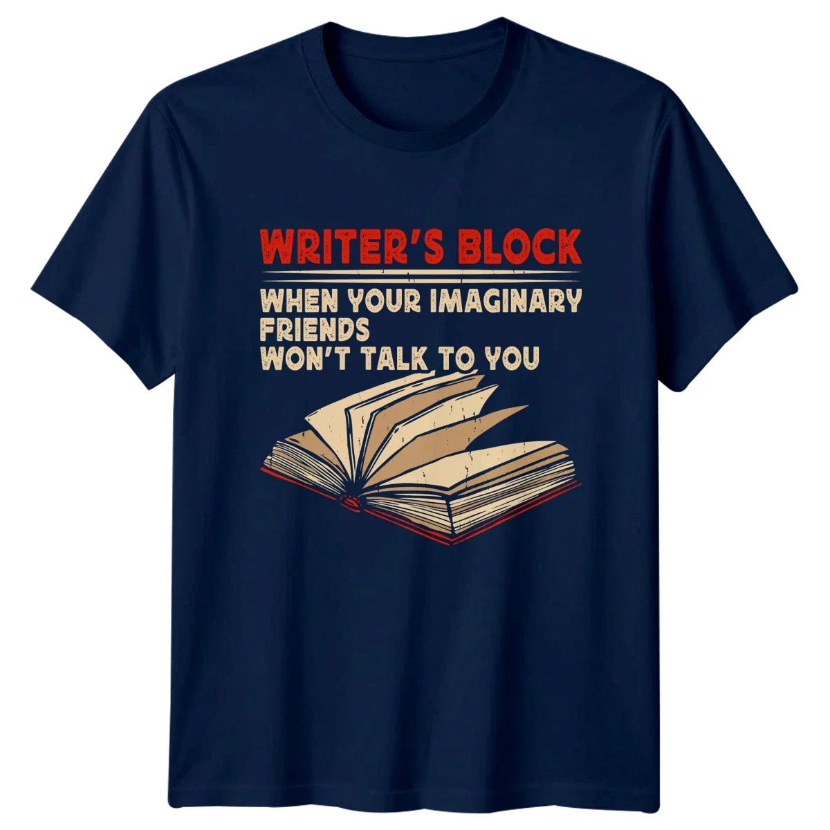 Writers Block When Your Imaginary T-Shirt Author Writing 2026 Birthday Gift Unisex T-shirt, Sweatshirt, Hoodie, Long Sleeve Tee - T-Shirt, Sweatshirt, Hoodie