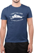 I Don't Fall Over i do Random Gravity Checks Funny Science Geeky Cute T-Shirt Unisex T-shirt, Sweatshirt, Hoodie, Long Sleeve Tee - T-Shirt, Sweatshirt, Hoodie