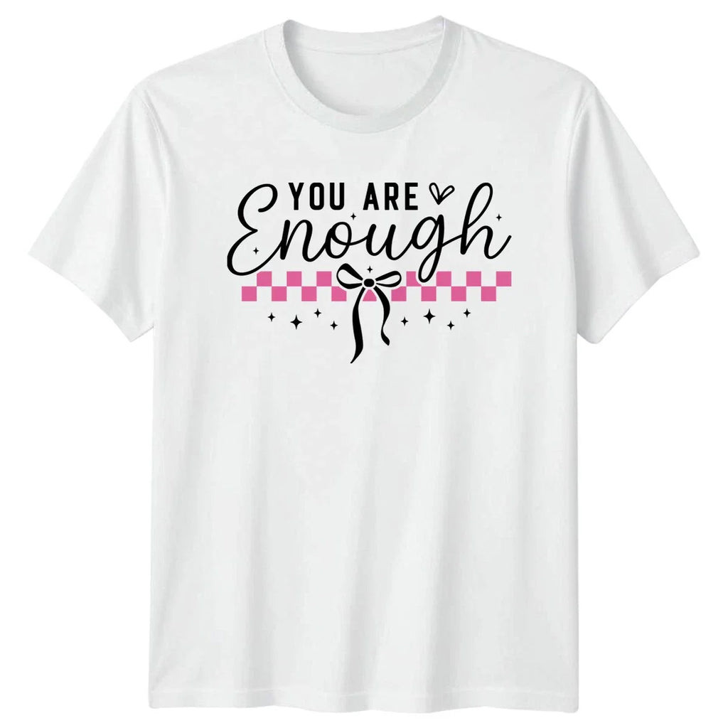 You Are Enough Womens T-Shirt Self Care Mental Health Gift For Her Unisex T-shirt, Sweatshirt, Hoodie, Long Sleeve Tee - T-Shirt, Sweatshirt, Hoodie