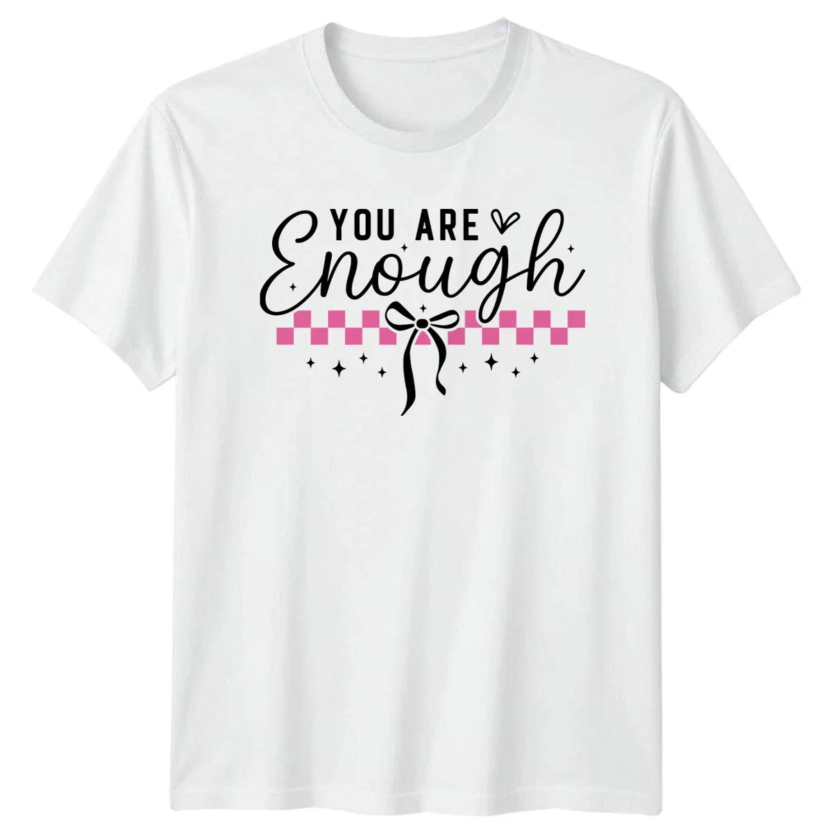 You Are Enough Womens T-Shirt Self Care Mental Health Gift For Her Unisex T-shirt, Sweatshirt, Hoodie, Long Sleeve Tee - T-Shirt, Sweatshirt, Hoodie