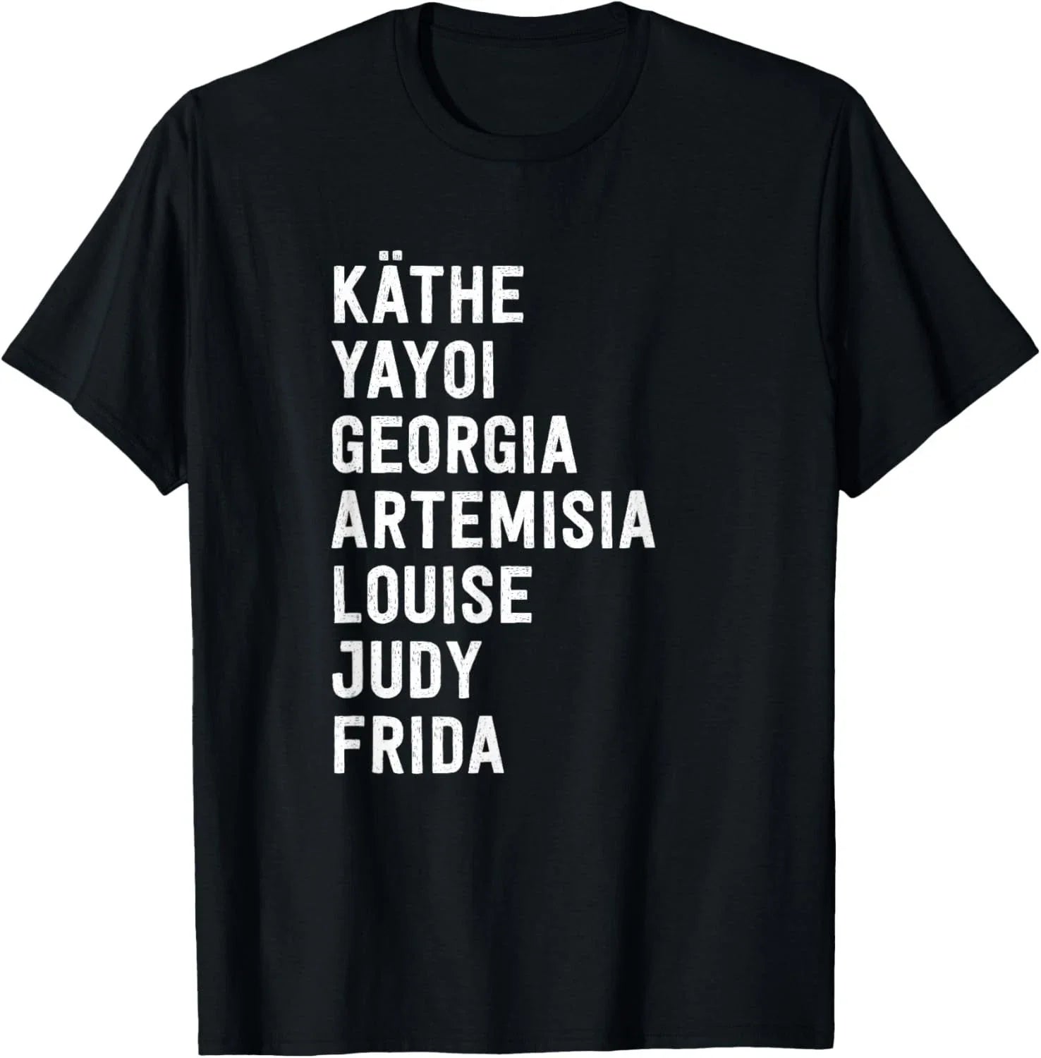 Funny Famous Women Artists Feminism Art History Gift Unisex T-Shirt Unisex T-shirt, Sweatshirt, Hoodie, Long Sleeve Tee - T-Shirt, Sweatshirt, Hoodie