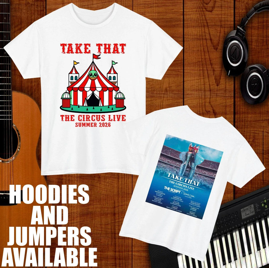Take That Circus Live 2026 Graphic T-Shirt | Concert Fan Music Tee Unisex Top Unisex T-shirt, Sweatshirt, Hoodie, Long Sleeve Tee - T-Shirt, Sweatshirt, Hoodie