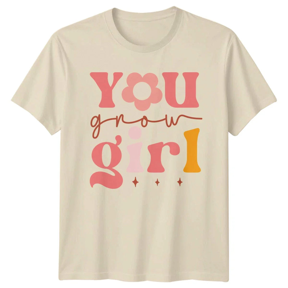 You Grow Girl Womens T-Shirt Retro Aesthetic Inspirational Birthday Gift For Her Unisex T-shirt, Sweatshirt, Hoodie, Long Sleeve Tee - T-Shirt, Sweatshirt, Hoodie