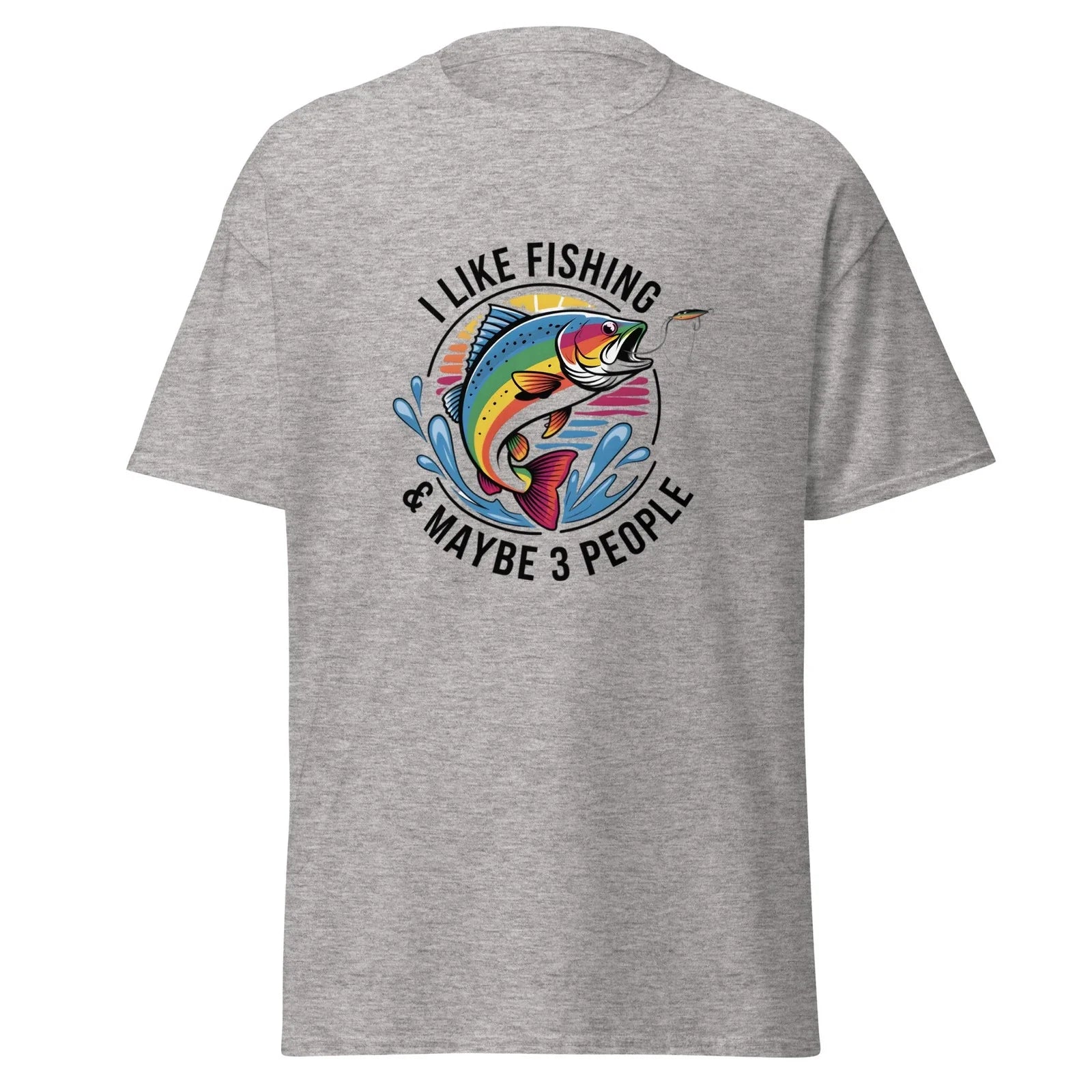 I Like Fishing & Maybe 3 People Unisex Classic Tee Unisex T-shirt, Sweatshirt, Hoodie, Long Sleeve Tee - T-Shirt, Sweatshirt, Hoodie