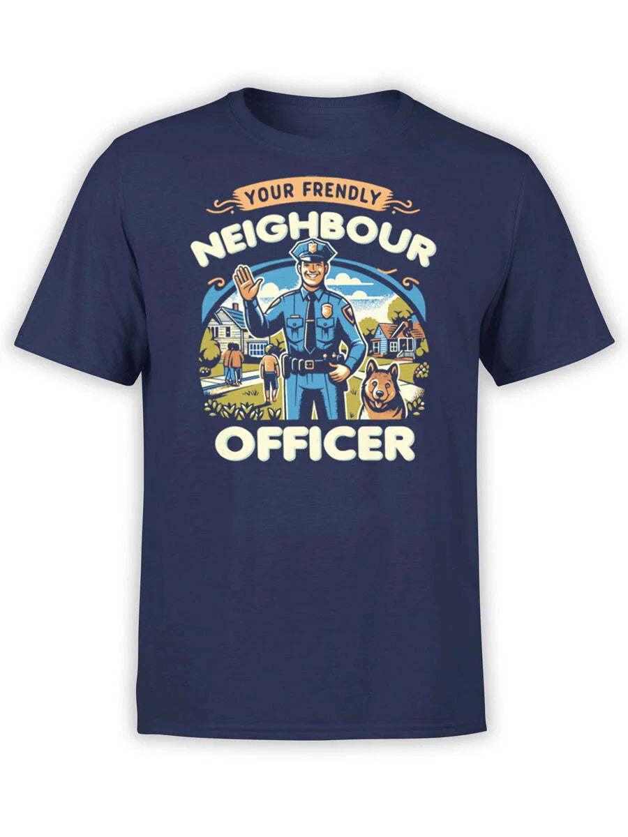 FANTUCCI Police T-Shirt Collection | Your Friendly Neighbour Officer T- | Unisex Unisex T-shirt, Sweatshirt, Hoodie, Long Sleeve Tee - T-Shirt, Sweatshirt, Hoodie