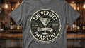 The Perfect Martini T-Shirt | Dirty or Dry Cocktail Tee Unisex T-shirt, Sweatshirt, Hoodie, Long Sleeve Tee - T-Shirt, Sweatshirt, Hoodie