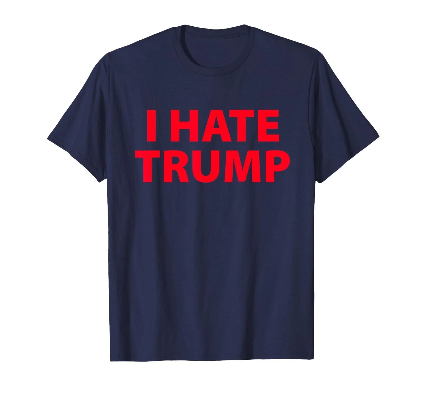 I Hate Trump Plain and Simple RED T-Shirt Unisex T-shirt, Sweatshirt, Hoodie, Long Sleeve Tee - T-Shirt, Sweatshirt, Hoodie