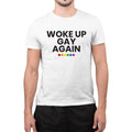 Woke Up Gay Again T-Shirt Funny LGBTQ Pride Rainbow Unisex Tee Unisex T-shirt, Sweatshirt, Hoodie, Long Sleeve Tee - T-Shirt, Sweatshirt, Hoodie