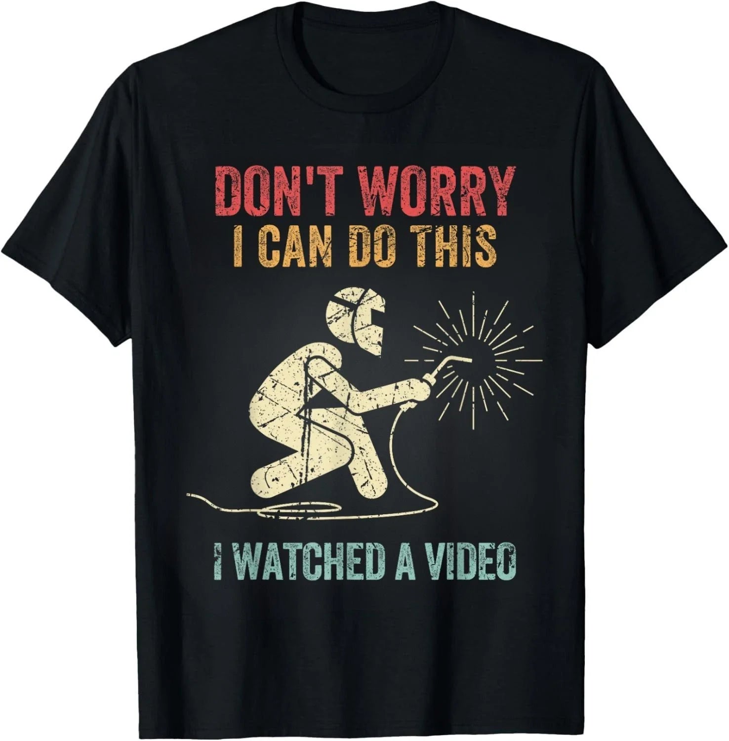 Don't Worry I Can Do This Welders Welding Funny Welder Gift Unisex T-Shirt Unisex T-shirt, Sweatshirt, Hoodie, Long Sleeve Tee - T-Shirt, Sweatshirt, Hoodie