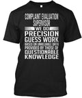 Cool Complaint Evaluation Supervisor - We Do Precision Tee T-Shirt Unisex T-shirt, Sweatshirt, Hoodie, Long Sleeve Tee - T-Shirt, Sweatshirt, Hoodie