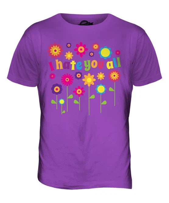 I HATE YOU ALL HIPPIE FLORAL MENS T SHIRT TEE SHIRT XS S M L XL 2XL 3XL Unisex T-shirt, Sweatshirt, Hoodie, Long Sleeve Tee - T-Shirt, Sweatshirt, Hoodie