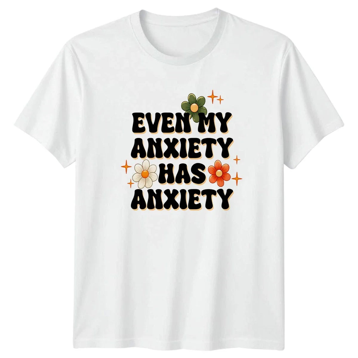 Even My Anxiety Has Anxiety Womens T-Shirt Mental Health Awareness Birthday Gift Unisex T-shirt, Sweatshirt, Hoodie, Long Sleeve Tee - T-Shirt, Sweatshirt, Hoodie