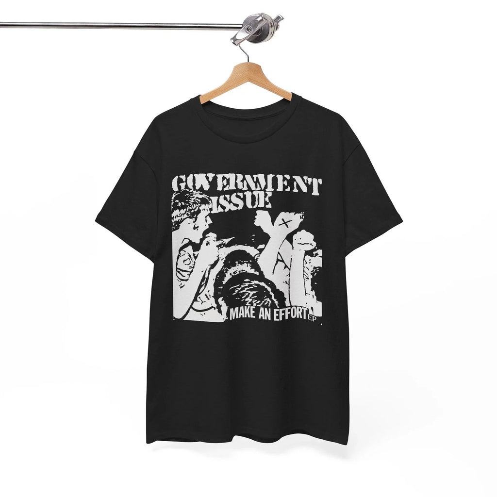 Government Issue Make an Effort Shirt Hardcore Punk Band Unisex Tee Unisex T-shirt, Sweatshirt, Hoodie, Long Sleeve Tee - T-Shirt, Sweatshirt, Hoodie