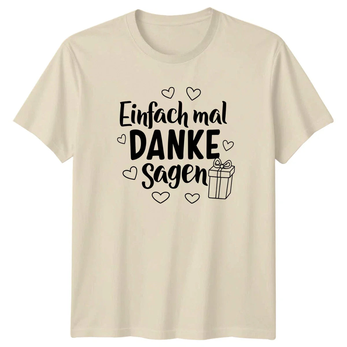 Einfach mal DANKE Sagen T-Shirt German Sayings Gratitude Gift For Him And Her Unisex T-shirt, Sweatshirt, Hoodie, Long Sleeve Tee - T-Shirt, Sweatshirt, Hoodie