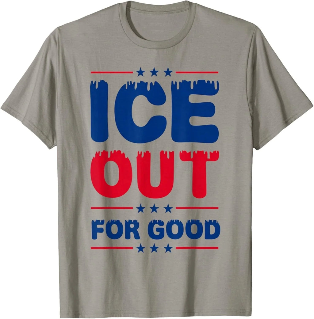 ice Out for Good Bold Protest Gift Unisex T-Shirt Unisex T-shirt, Sweatshirt, Hoodie, Long Sleeve Tee - T-Shirt, Sweatshirt, Hoodie