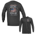 American Made in USA Military Veteran Patriotic US Flag Long Sleeve Unisex T-shirt, Sweatshirt, Hoodie, Long Sleeve Tee - T-Shirt, Sweatshirt, Hoodie