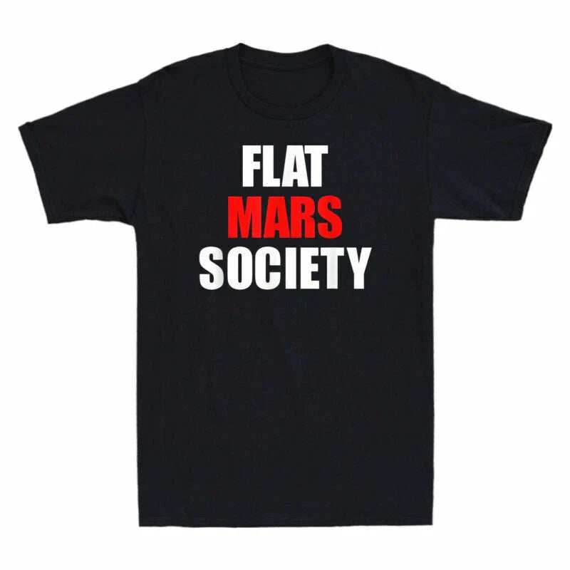 Gift Mars Shirt Tee Space Lovers Universe Black Flat Shirt T-shirt Society Funny Unisex T-shirt, Sweatshirt, Hoodie, Long Sleeve Tee - T-Shirt, Sweatshirt, Hoodie