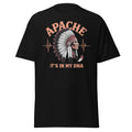 Apache Its In My DNA Native American Indigenous T-Shirt Unisex T-shirt, Sweatshirt, Hoodie, Long Sleeve Tee - T-Shirt, Sweatshirt, Hoodie