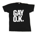NEW MENS TRENDY ORGINALS CLASSIC BLACK GAY O.K. SHORT SLEEVE TEE - SHIRT SMALL Unisex T-shirt, Sweatshirt, Hoodie, Long Sleeve Tee - T-Shirt, Sweatshirt, Hoodie