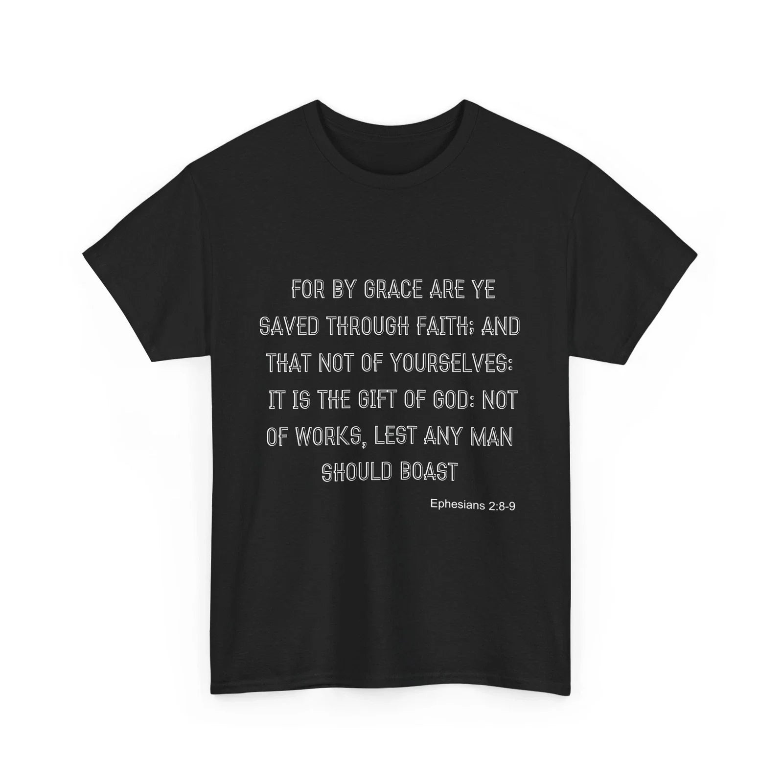 Saved By Grace, Ephesians 2:8-9, Unisex Cotton Tee, Religious, Novelty, Family Unisex T-shirt, Sweatshirt, Hoodie, Long Sleeve Tee - T-Shirt, Sweatshirt, Hoodie