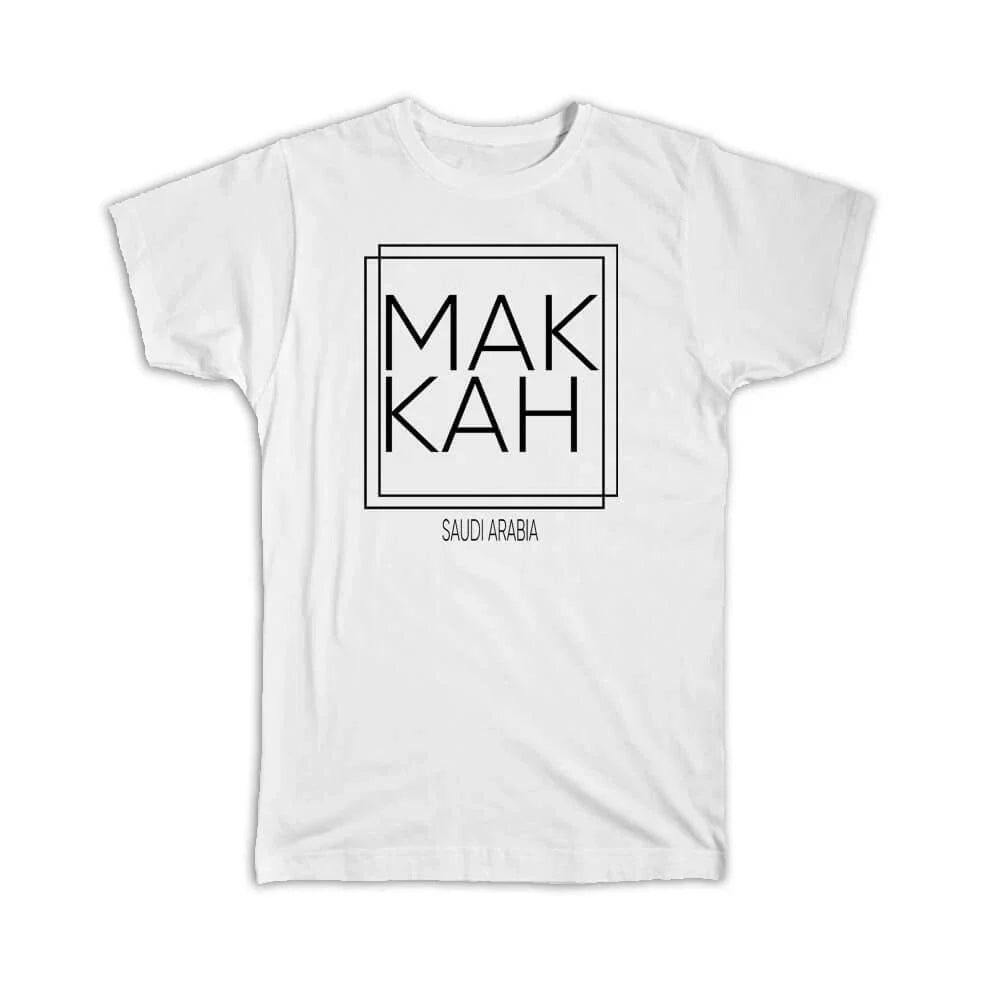 Gift T-Shirt : MAKKAH Saudi Arabia Square Modern Minimalist Font Unisex T-shirt, Sweatshirt, Hoodie, Long Sleeve Tee - T-Shirt, Sweatshirt, Hoodie