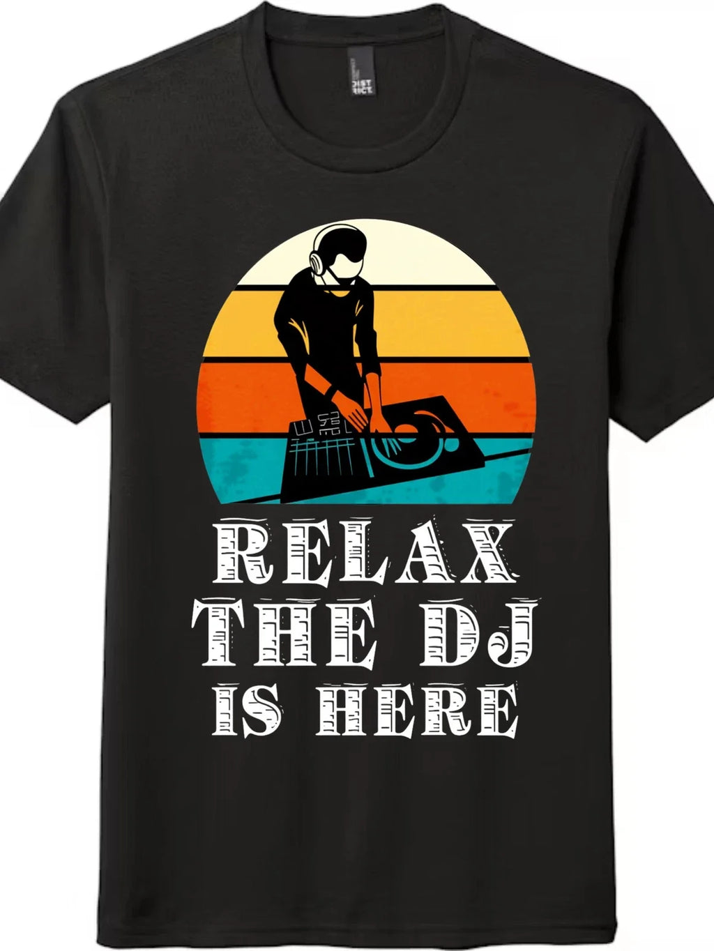 Vintage Sunset DJ Graphic T-Shirt-Relax The DJ Is Here Unisex Tee Free Shipping Unisex T-shirt, Sweatshirt, Hoodie, Long Sleeve Tee - T-Shirt, Sweatshirt, Hoodie