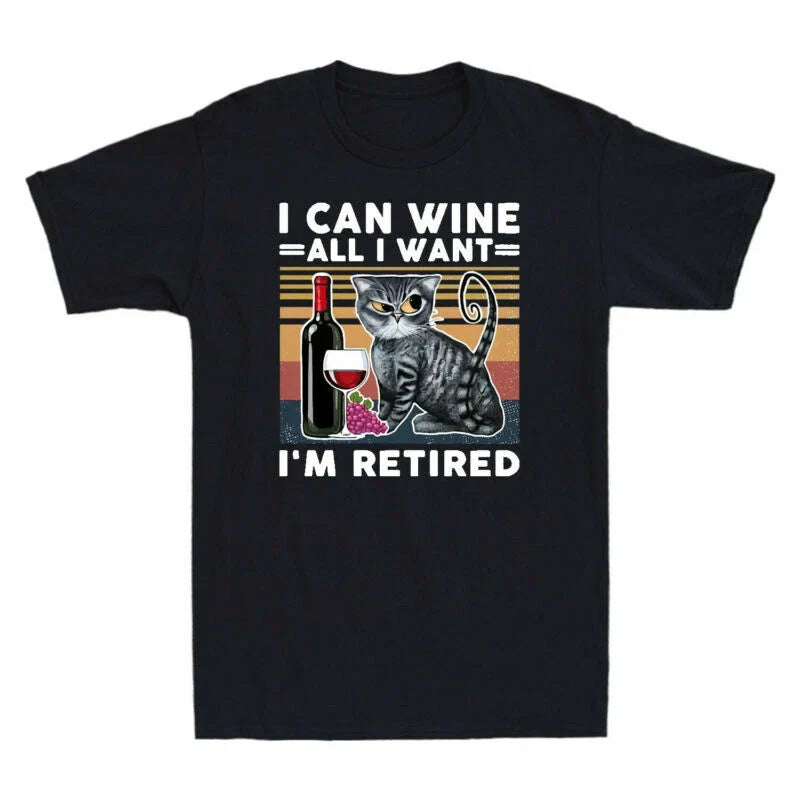 Shirt Retired Cat Im Can Want Men's I Vintage Funny All T I Wine Short Sleeve Unisex T-shirt, Sweatshirt, Hoodie, Long Sleeve Tee - T-Shirt, Sweatshirt, Hoodie