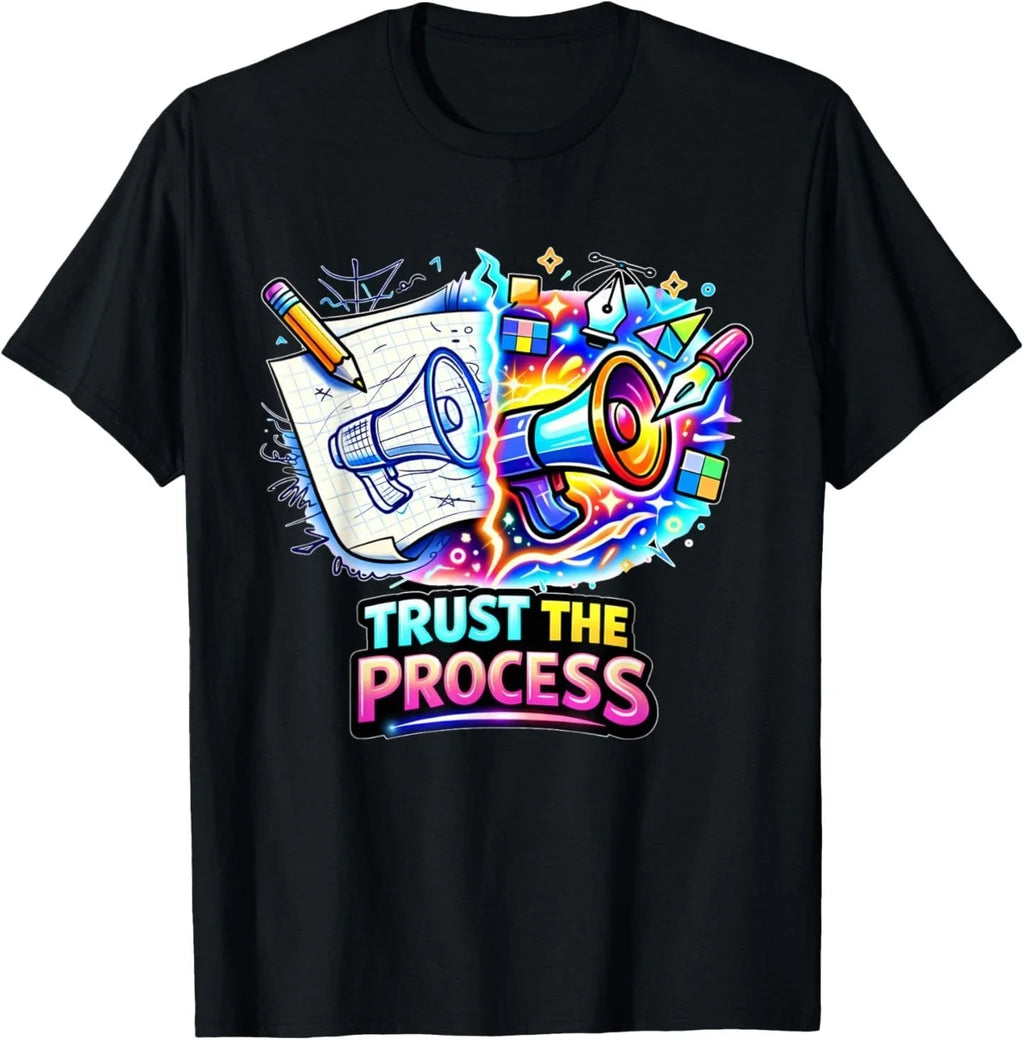 Trust The Process  Creative Design Journey Artwork T-Shirt Unisex T-shirt, Sweatshirt, Hoodie, Long Sleeve Tee - T-Shirt, Sweatshirt, Hoodie
