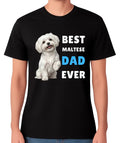 Best Maltese Dad Ever T-Shirt Cute Small Dog Lover Gift Mens Tee Unisex T-shirt, Sweatshirt, Hoodie, Long Sleeve Tee - T-Shirt, Sweatshirt, Hoodie