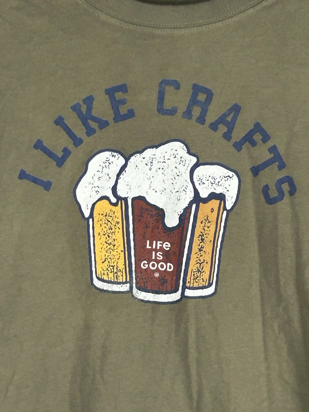 Life Is Good Crusher Tee Moss Green I Like CraftsMens Size Medium Graphic Tee Unisex T-shirt, Sweatshirt, Hoodie, Long Sleeve Tee - T-Shirt, Sweatshirt, Hoodie