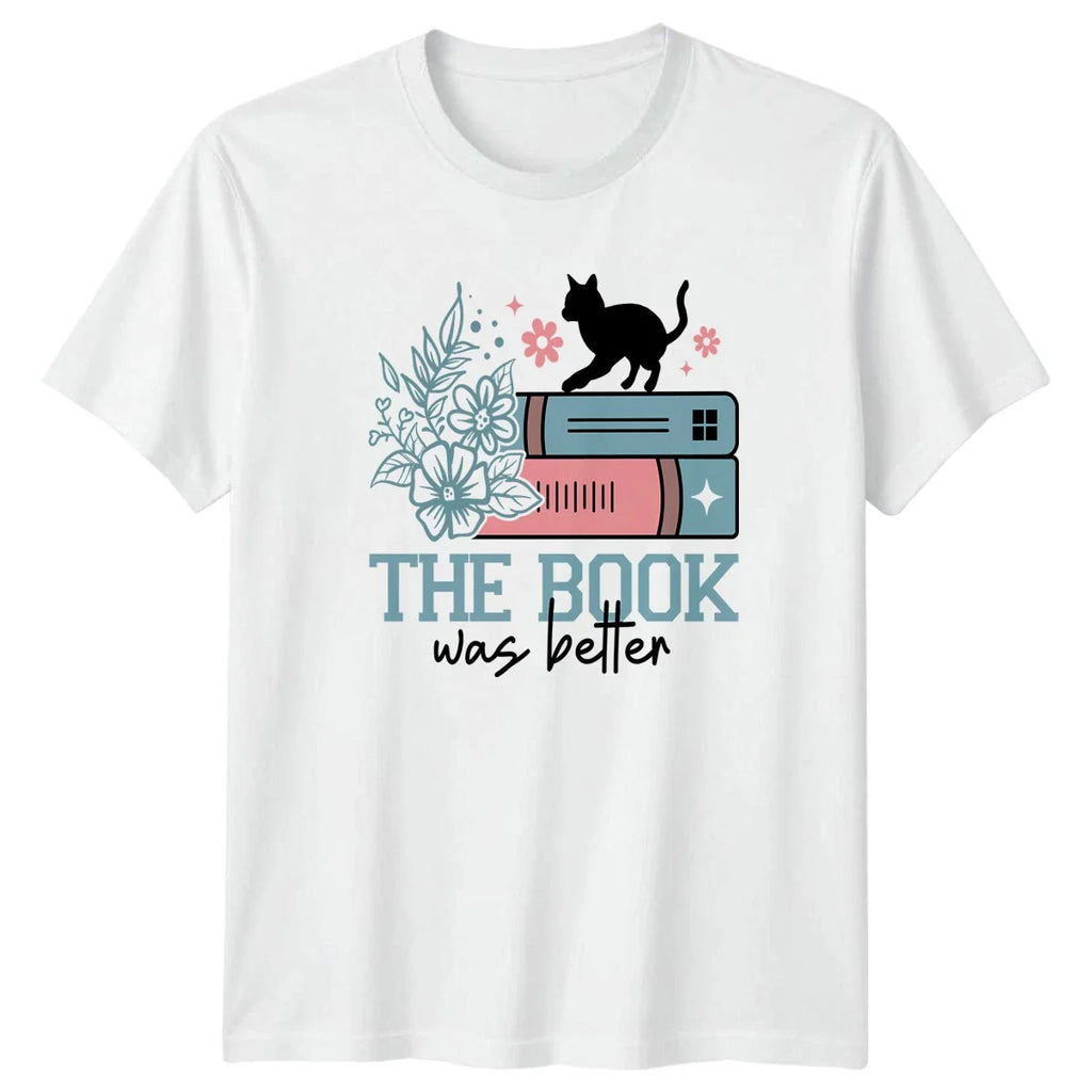 The Book Was Better Womens T-Shirt Book Lover Reading Birthday Gift For Her Unisex T-shirt, Sweatshirt, Hoodie, Long Sleeve Tee - T-Shirt, Sweatshirt, Hoodie