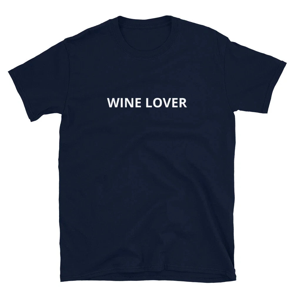 WINE LOVER - Short-Sleeve Unisex T-Shirt Unisex T-shirt, Sweatshirt, Hoodie, Long Sleeve Tee - T-Shirt, Sweatshirt, Hoodie