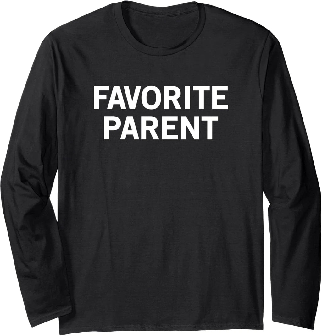 Design Minimalist Favorite Parent Funny Minimalist Long Sleeve Tshirt Unisex T-shirt, Sweatshirt, Hoodie, Long Sleeve Tee - T-Shirt, Sweatshirt, Hoodie