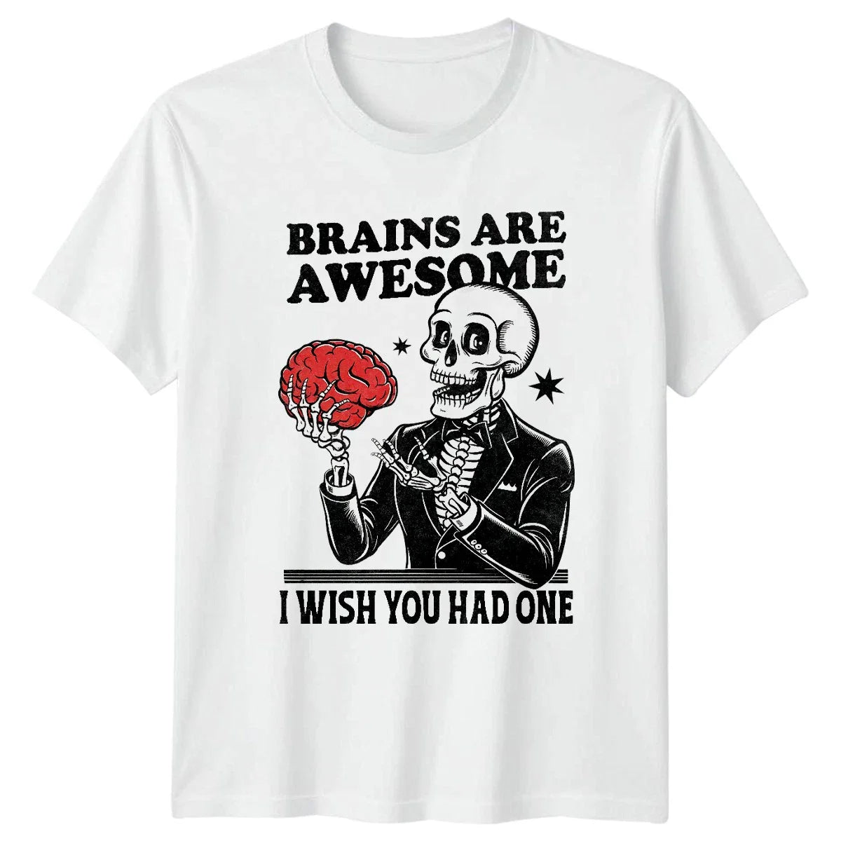 Brains Are Awesome I Wish You Had One Skeleton Humor Mens Womens Graphic Tee Unisex T-shirt, Sweatshirt, Hoodie, Long Sleeve Tee - T-Shirt, Sweatshirt, Hoodie