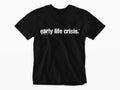 Nettspend Early Life Crisis Cotton Tee Shirt Unisex T-shirt, Sweatshirt, Hoodie, Long Sleeve Tee - T-Shirt, Sweatshirt, Hoodie